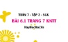 Bài 6.1 trang 7 Toán 7 Tập 2 Kết nối tri thức Bài 6.1 trang 7 Toán 7 Tập 2 Kết nối tri thức